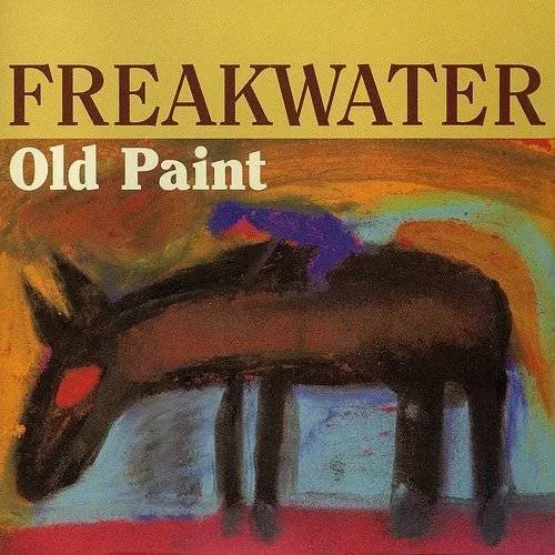 Freakwater - Old Paint
