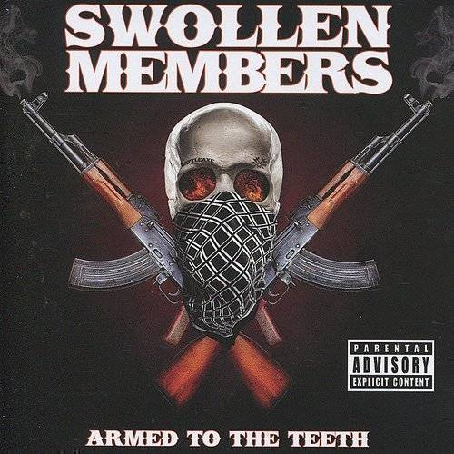 Swollen Members - Armed To The Teeth