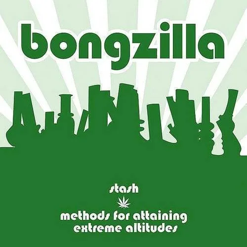 Bongzilla - Stash/Methods Of Attaining Extreme Altit