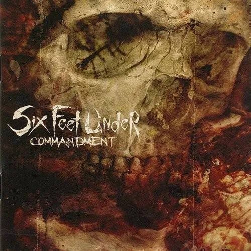 Six Feet Under - Commandment