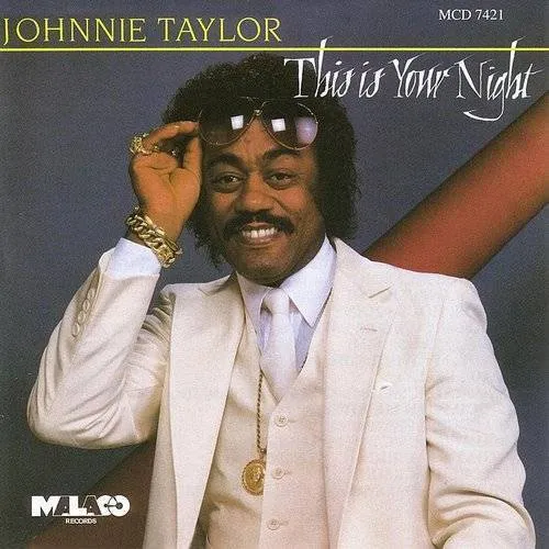 Johnnie Taylor - This Is Your Night [Reissue] (Jpn)