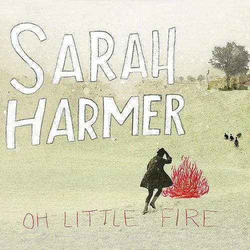 Sarah Harmer - Oh Little Fire vinyl record cover
