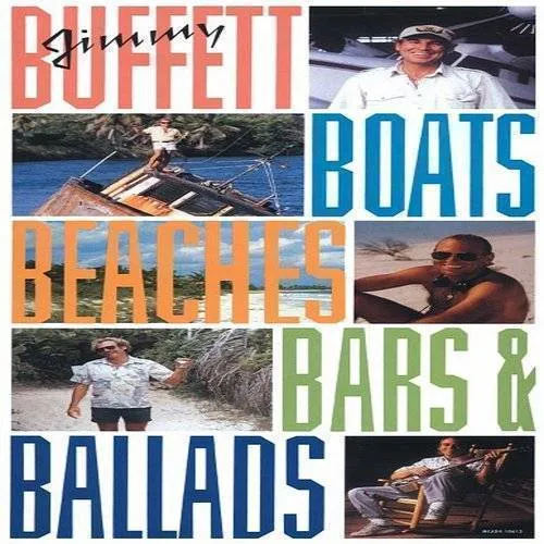 Jimmy Buffett - Boats Beaches Bars & Ballads