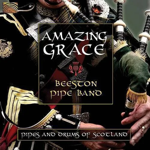 Amazing Grace: Pipes and Drums Of Scotland