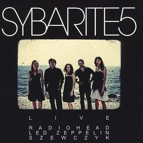 Sybarite5 - Live
