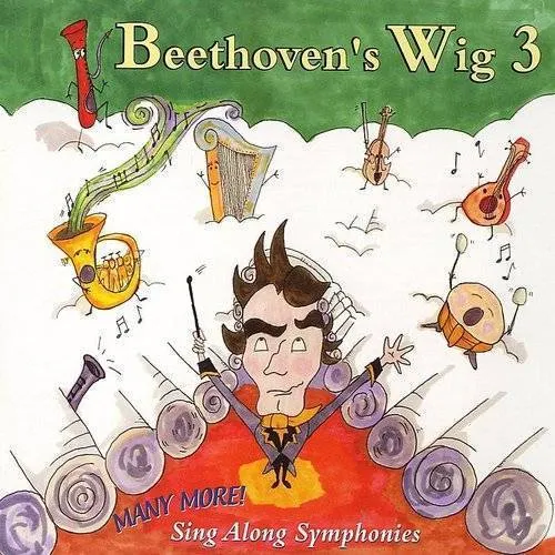 Beethoven's Wig, Vol. 3: Many More Sing-Along Symphonies