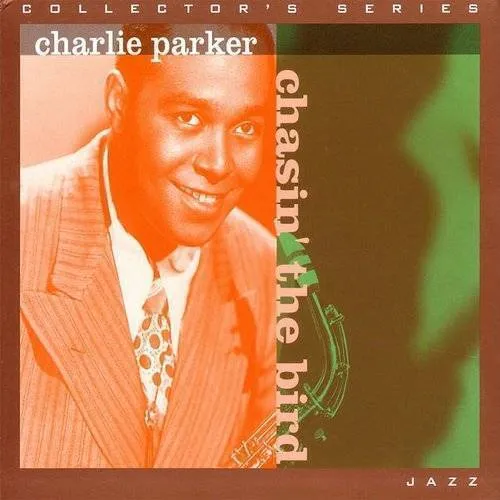Charlie Parker - Chasin the Bird