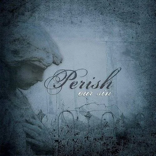 Perish - Our Sin