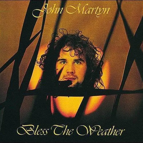 John Martyn - Bless The Weather