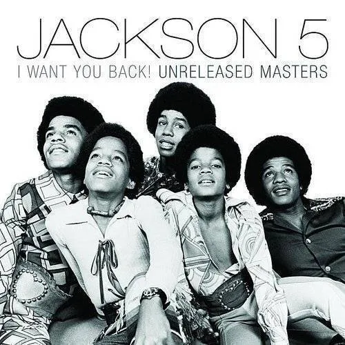 I Want You Back! Unreleased Masters