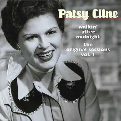 Walkin After Midnight: The Original Sessions 1