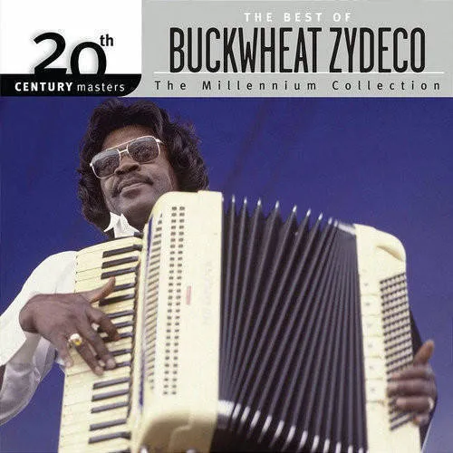 Buckwheat Zydeco - Millennium Collection-20th Century Masters