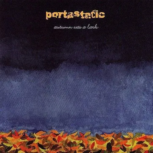 Autumn Was a Lark