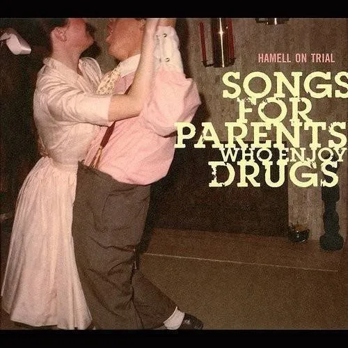 Songs for Parents Who Enjoy Drugs