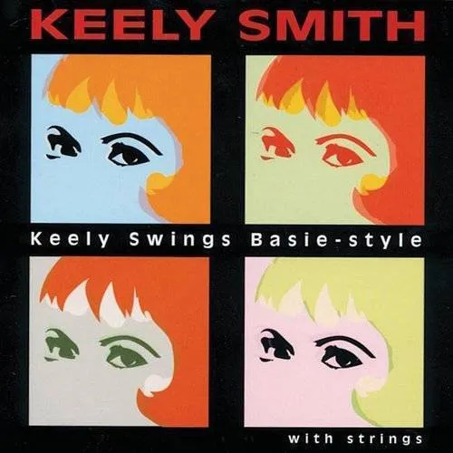 Keely Smith - Keely Swings Basie-Style