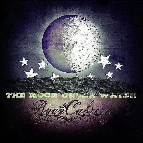 Ryan Cabrera - Moon Under Water