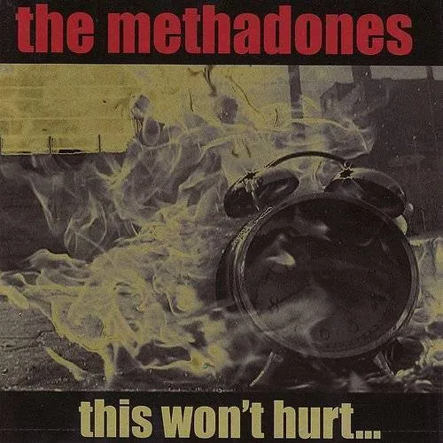 The Methadones - This Won't Hurt