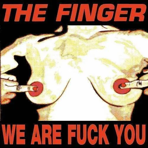 Finger - We Are Fuck You vinyl record cover