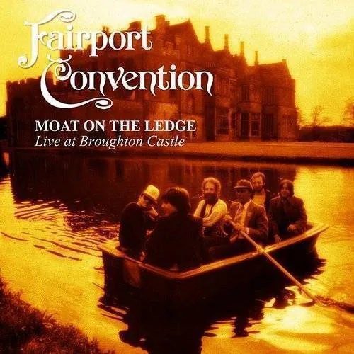 Moat on the Ledge: Live at Broughton Castle