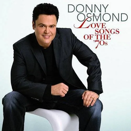 Donny Osmond - Love Songs Of The '70s