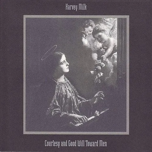 Harvey Milk - Courtesy & Goodwill Towards Man