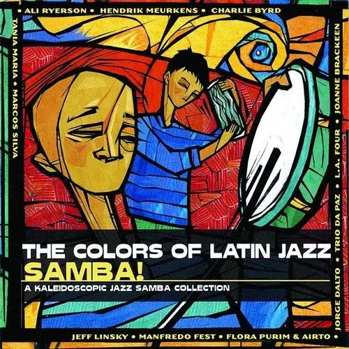 Colors Of Latin Jazz: Samba