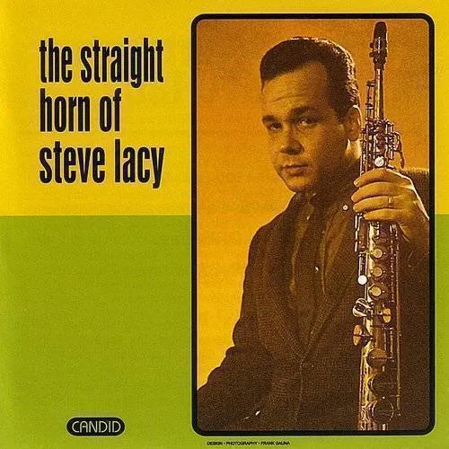 Steve Lacy - Straight Horn Of Steve Lacy