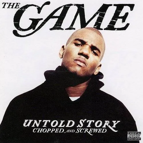 The Game - Untold Story-Chopped & Screwed