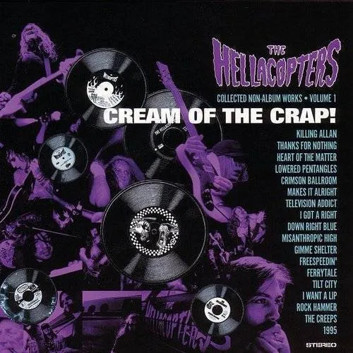The Hellacopters - Cream of the Crap!, Vol. 1