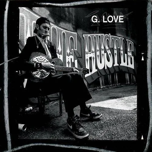G. Love - The Hustle [Clean] [Edited] [Digipak]