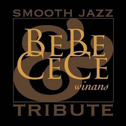 Bebe & Cece Winans Smooth Jazz Tribute