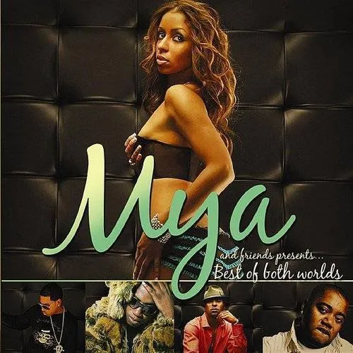 Mya - Best Of Both Worlds