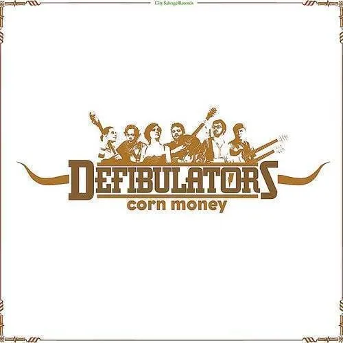 Defibulators - Corn Money