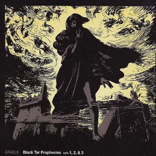 Grails - Black Tar Prophecies, Vols. 1, 2, & 3