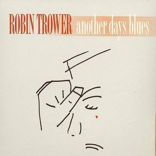 Robin Trower - Another Days Blues (Uk)