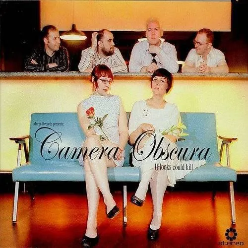 Camera Obscura - If Looks Could Kill