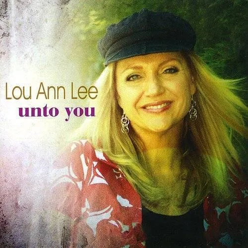 Louann Lee - Unto You