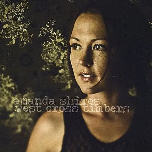 Amanda Shires - West Cross Timbers