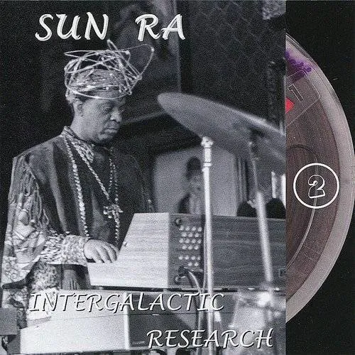 Sun Ra & His Arkestra - Vol. 2-Intergalactic Research