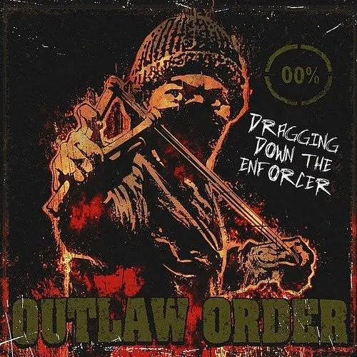 Outlaw Order - Dragging Down The Enforcer vinyl record cover