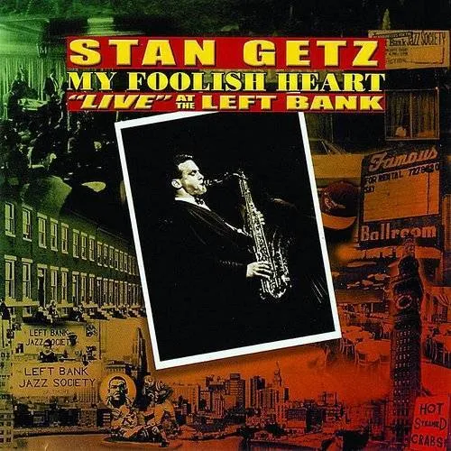 My Foolish Heart: Live At The Left Bank