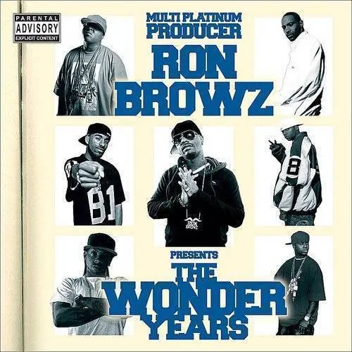 Ron Browz - Wonder Years