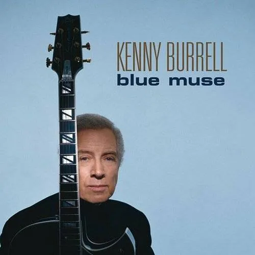 Kenny Burrell - Blue Muse vinyl record cover