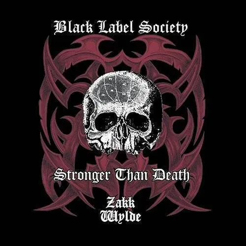 Black Label Society - Stronger Than Death [PA]