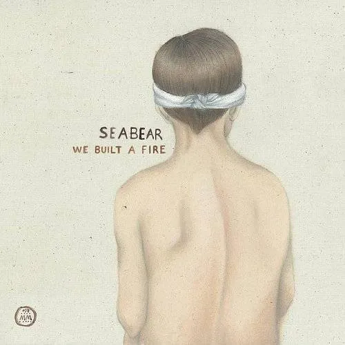Seabear - We Built a Fire vinyl record cover