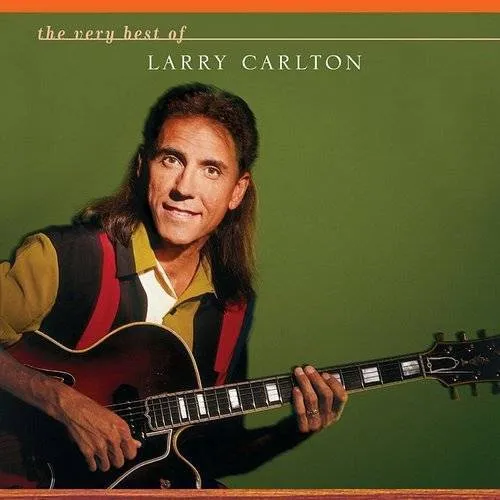 Very Best Of Larry Carlton