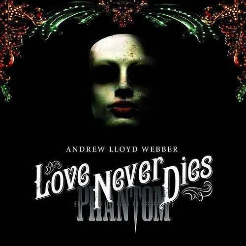 Love Never Dies - Cast Recording