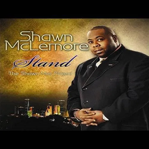 Shawn Mclemore - Stand-The Shawn Mac Project