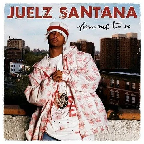 Juelz Santana - From Me to U [Clean] [Edited]