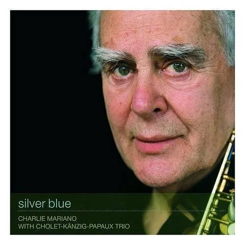 Charlie Mariano - Silver Blue vinyl record cover